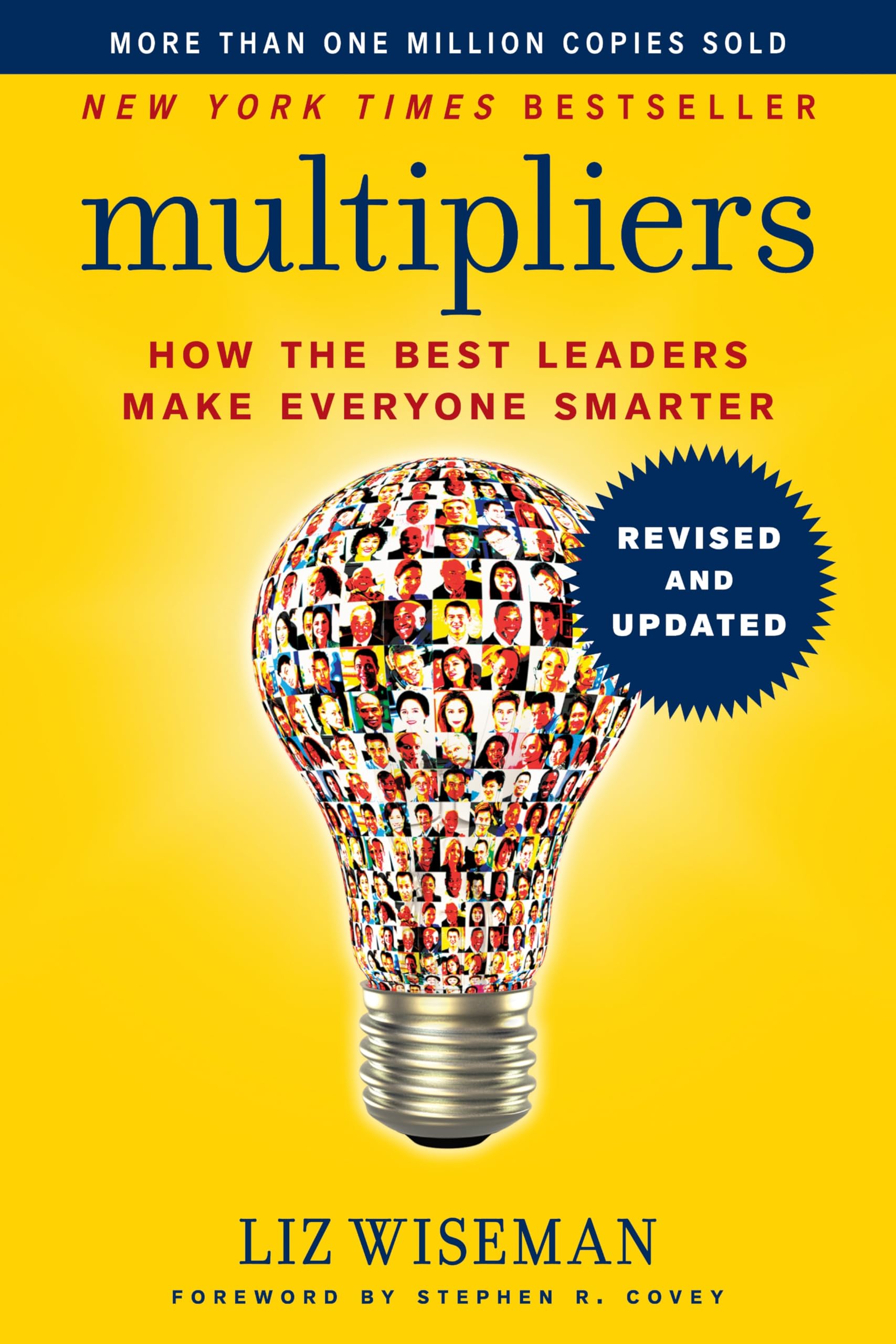 Multipliers, Revised and Updated: How the Best Leaders Make Everyone Smart by Liz Wiseman | International Edition 1