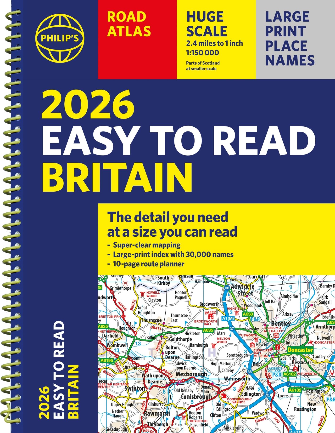 Philip's 2026 Easy to Read Road Atlas of Britain - A4 Spiral Bound | 1:150,000 Scale | 352 Pages