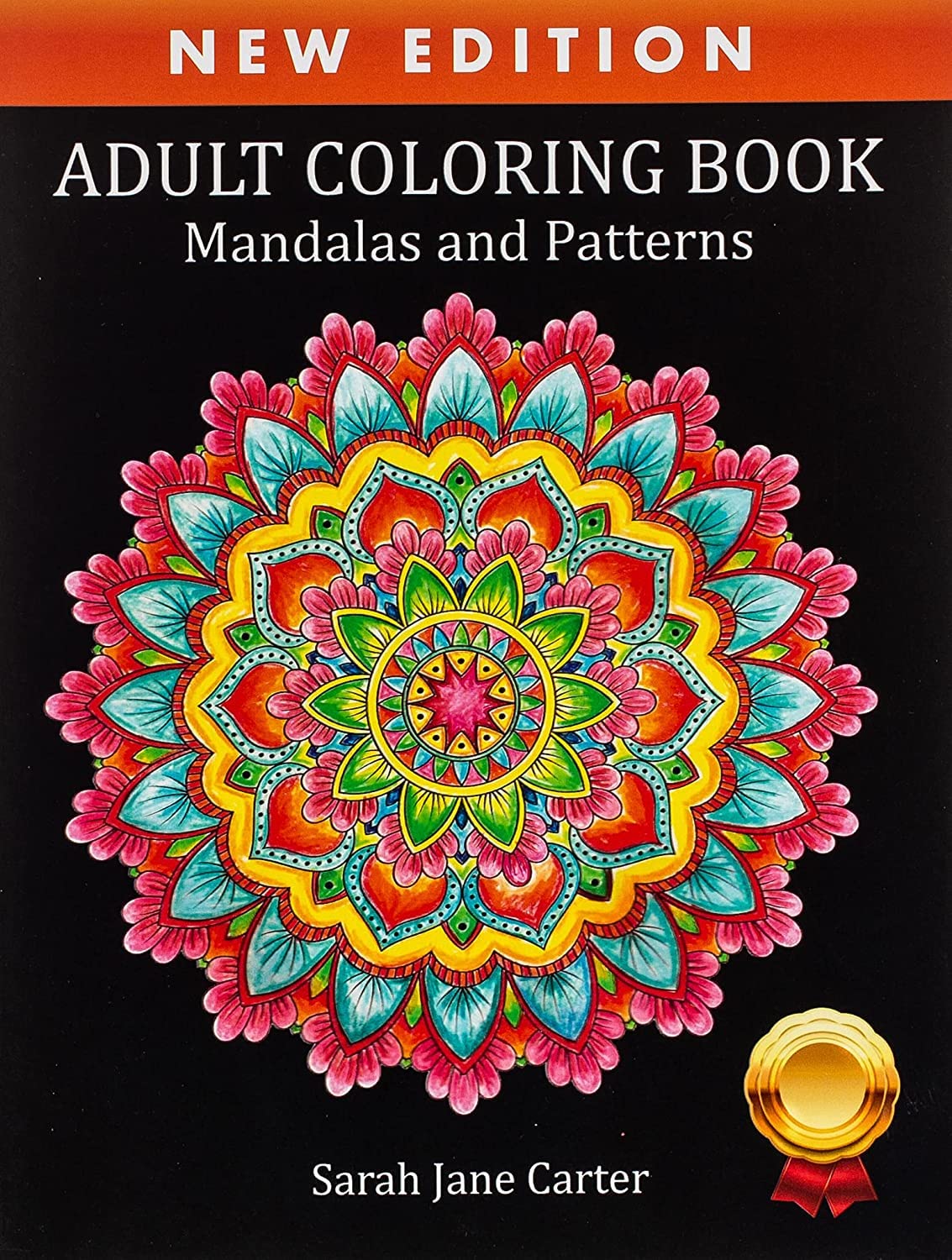 Creative Designs & Artwork Adult Coloring Book: Mandalas and Patterns by Sarah Jane Carter 1