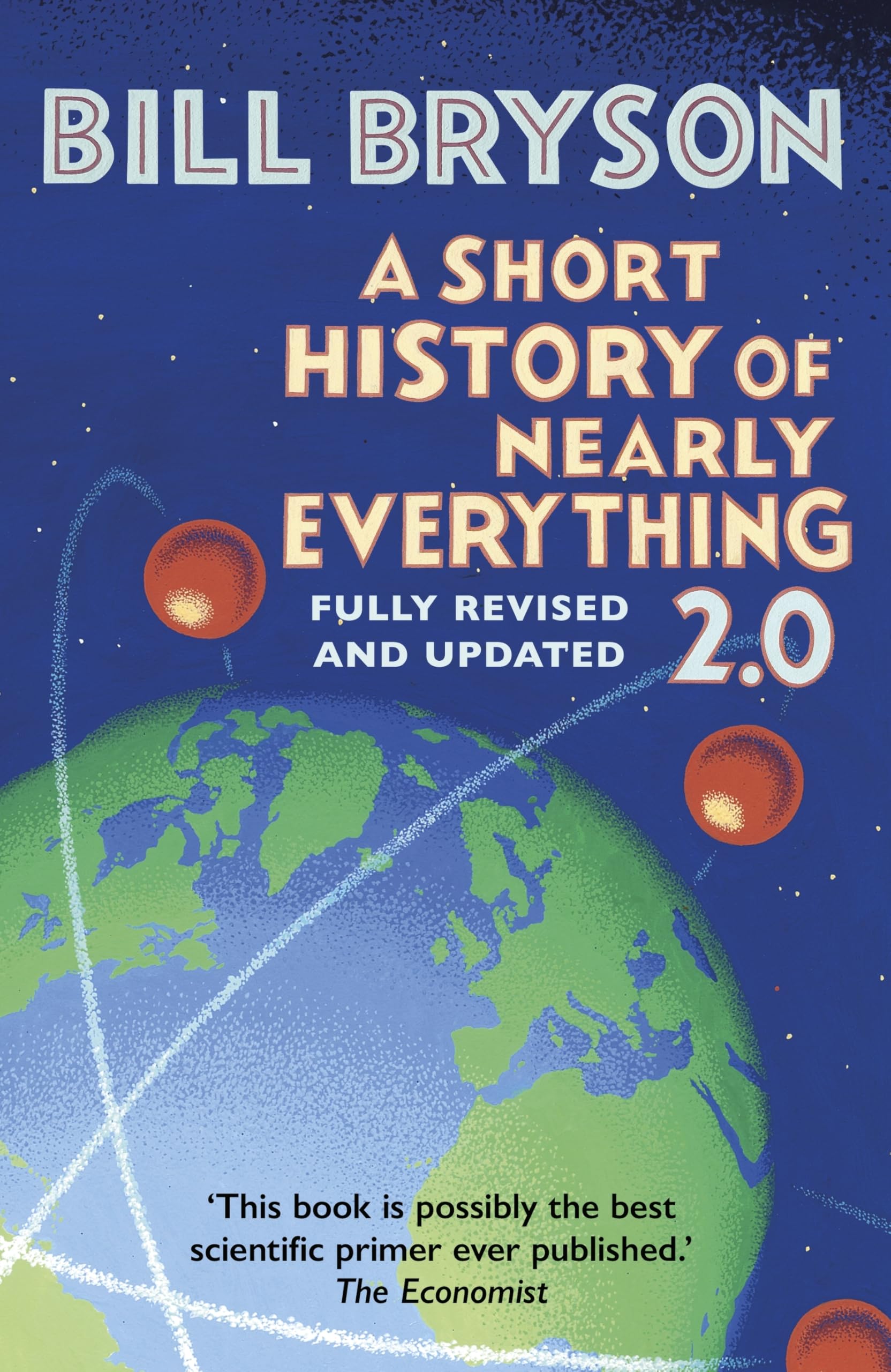 Bill Bryson A Short History of Nearly Everything 2.0 - Revised Edition | Hardcover | 656 Pages 1