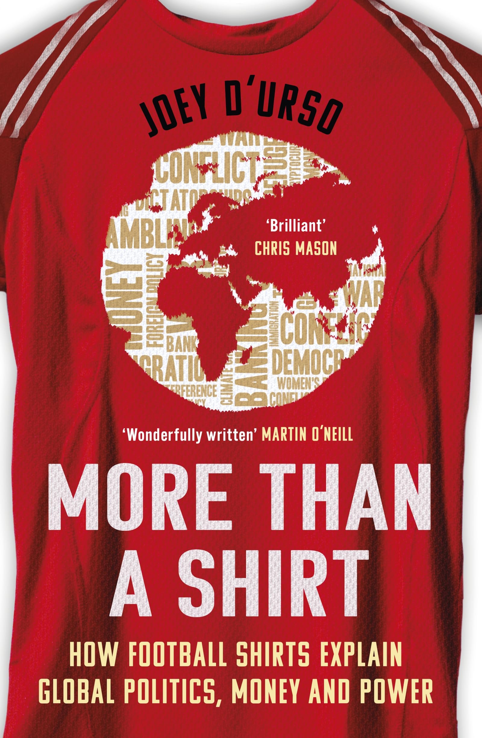 Seven Dials More Than A Shirt: How Football Shirts Explain Global Politics, Money and Power | Paperback