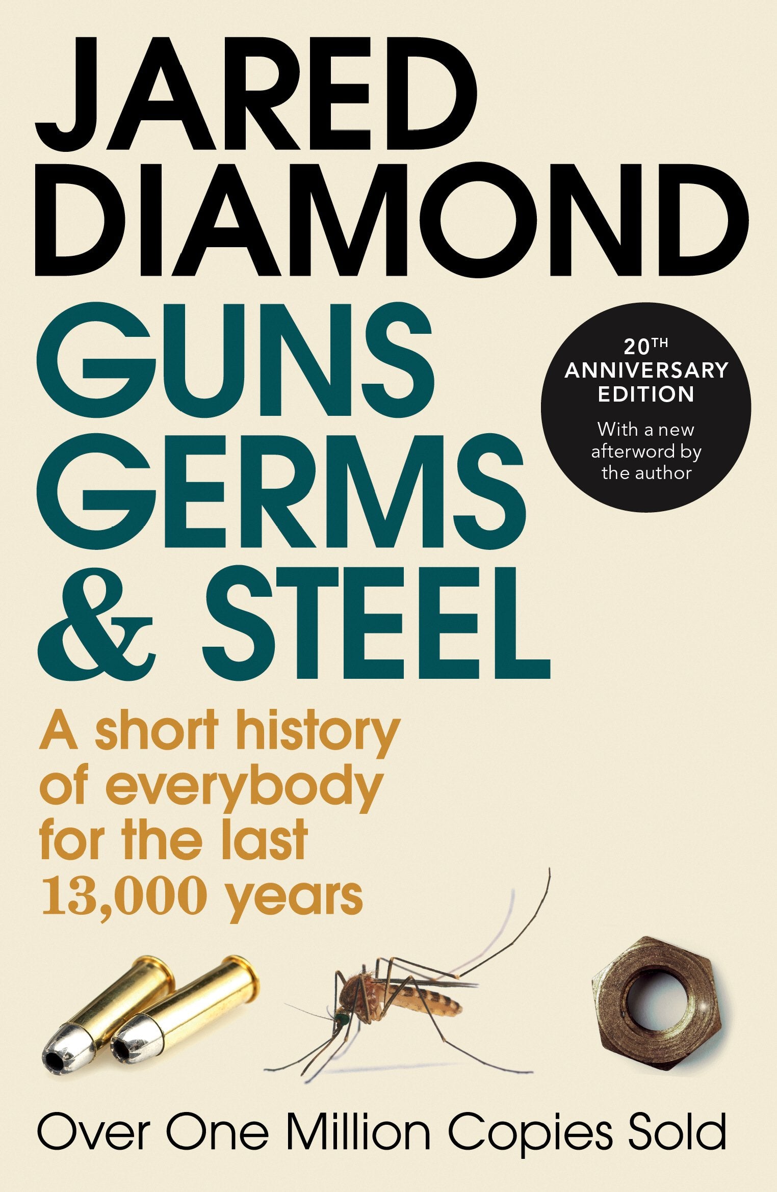 Guns, Germs, and Steel: The Fates of Human Societies by Jared Diamond [Paperback] 1