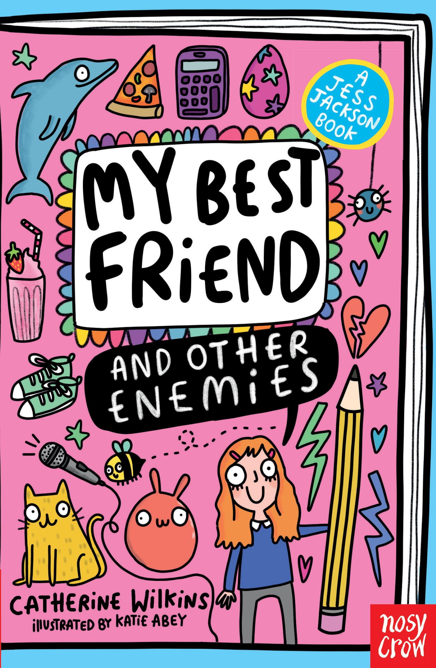 Nosy Crow My Best Friend and Other Enemies (A Jess Jackson Book) by Catherine Wilkins | Ages 10-13 | Paperback