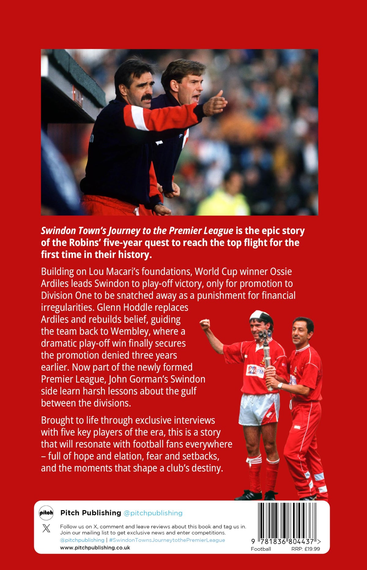 Swindon Town's Journey to the Premier League: The Robins' Incredible Rise to the Top - David Wallis, Hardback, 240 Pages