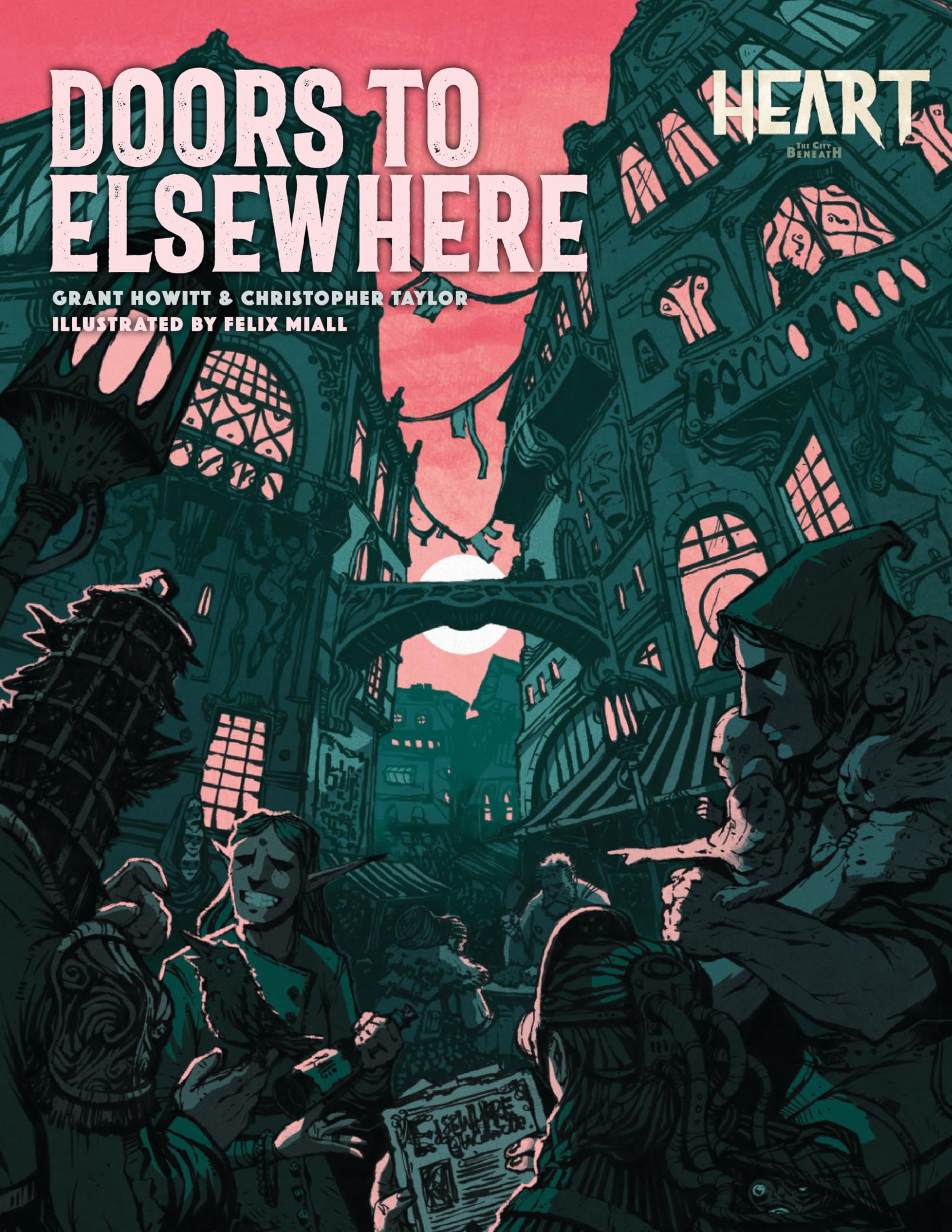 Heart: Doors to Elsewhere - A Supplement for Heart: The City Beneath RPG [Perfect Paperback] 1