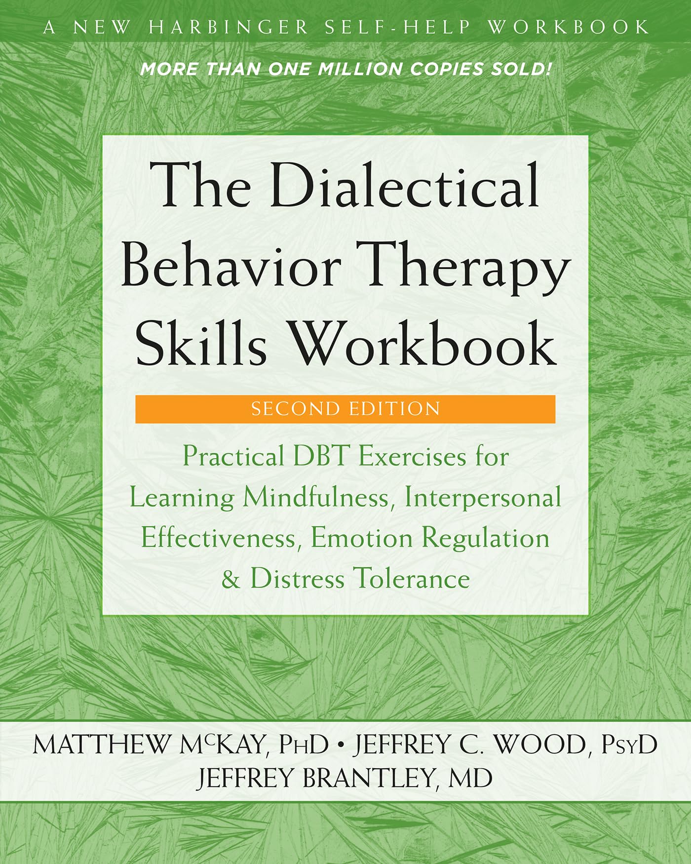 New Harbinger Publications The Dialectical Behavior Therapy Skills Workbook - Practical DBT Exercises for Emotional Regulation & Distress Tolerance | 2nd ed. | 272 Pages 1