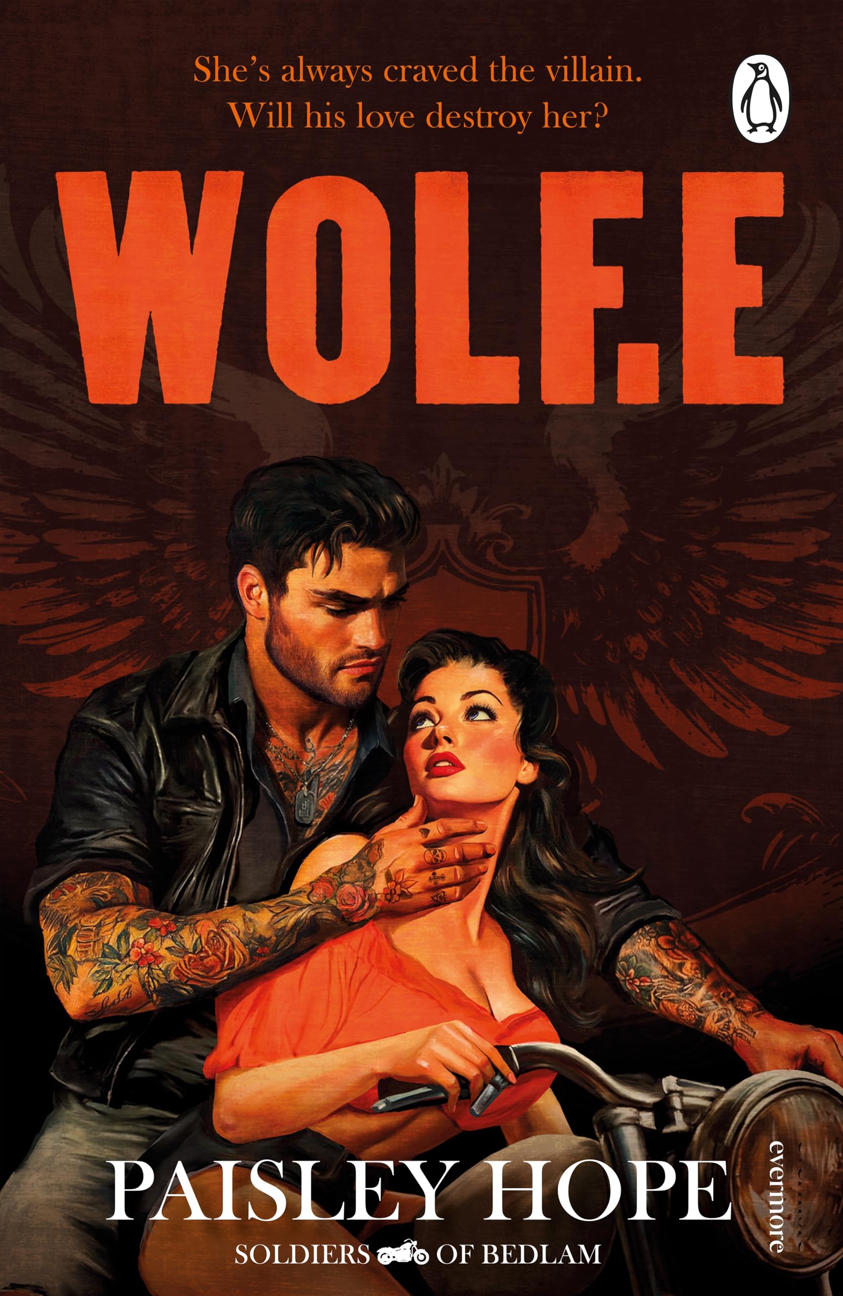 Hope, Paisley - Wolf.e: The addictive and spicy new dark motorcycle club romance [Paperback]