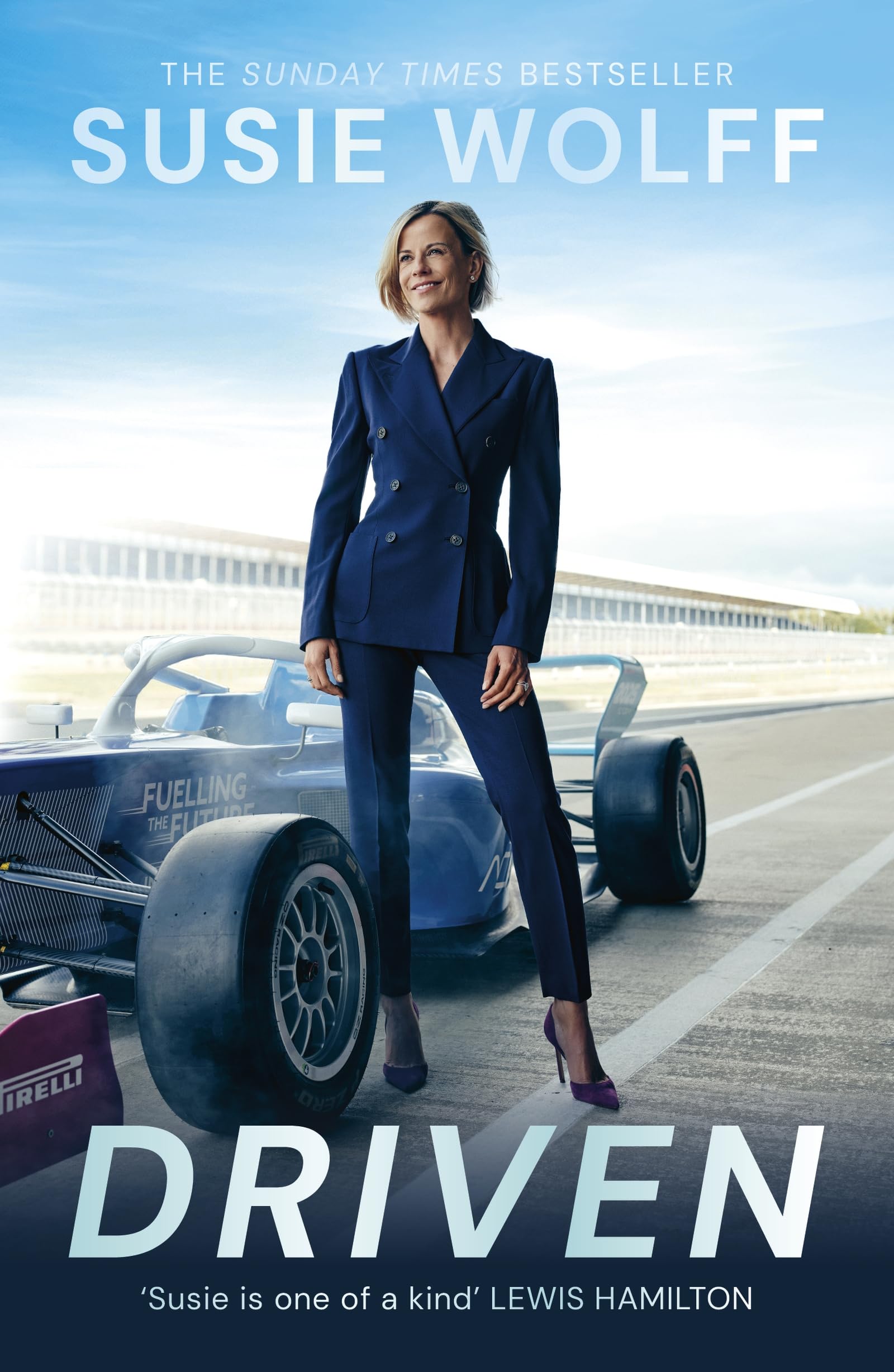 Susie Wolff - Driven: The Inspirational Memoir from the Formula One Trailblazer [Paperback]