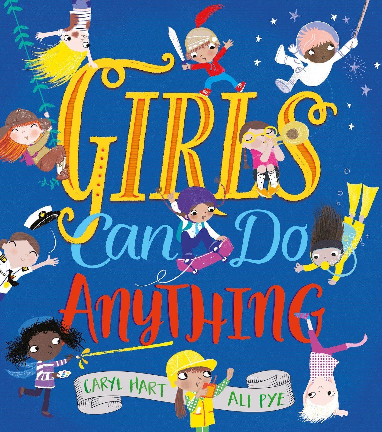 Scholastic Girls Can Do Anything!: 1 Paperback Book | Ages 3-5