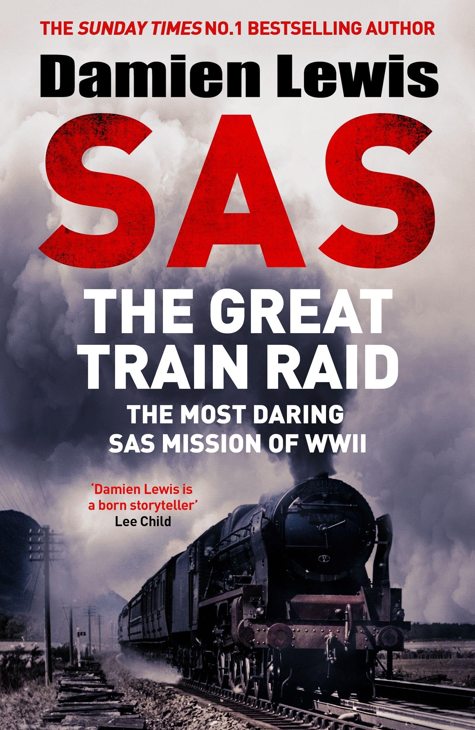 Quercus SAS The Great Train Raid: The Most Daring SAS Mission of WWII | Paperback