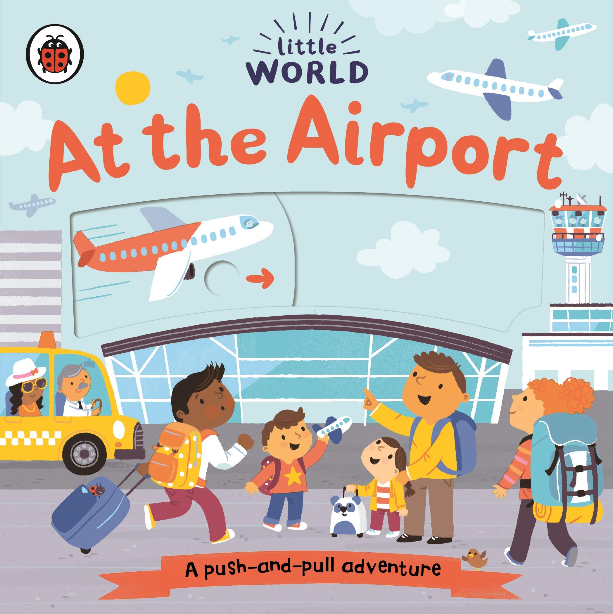 Ladybird Little World: At the Airport - Push-and-Pull Adventure Board Book | Ages 2-3