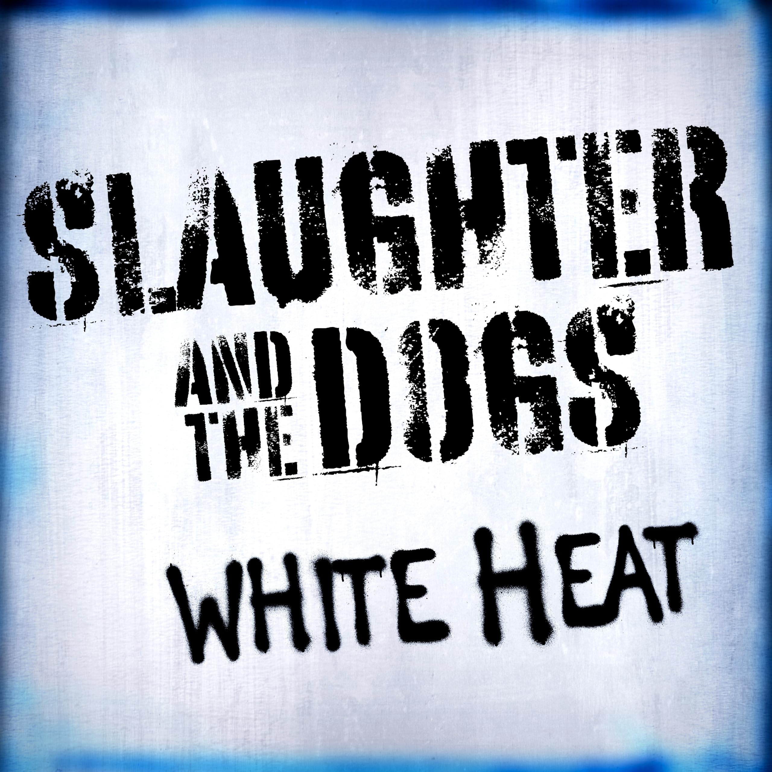 Slaughter & the Dogs - White Heat [Vinyl] 1
