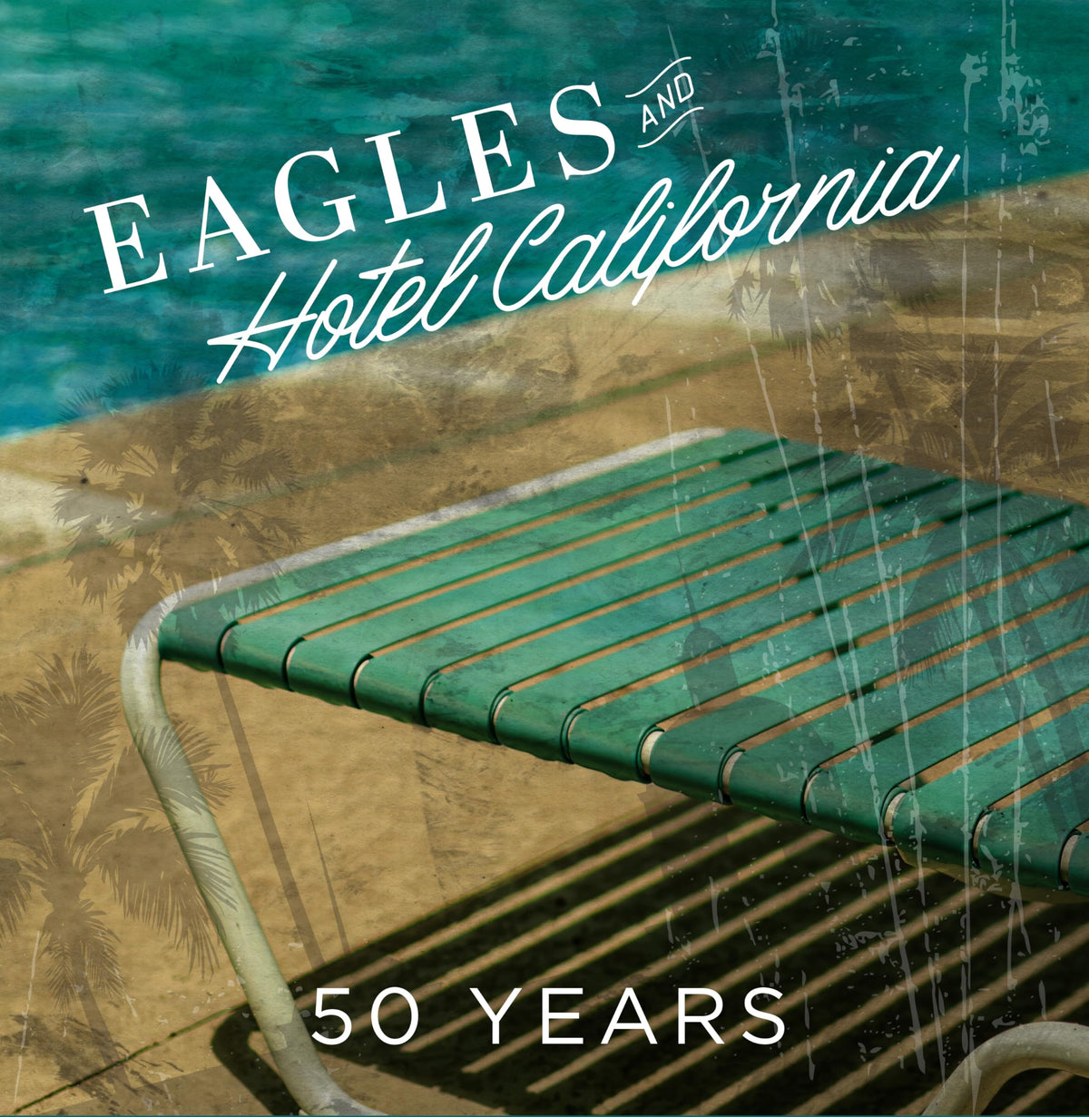Eagles and Hotel California: 50 Years (The Great Albums) by Sean Egan [Hardcover]