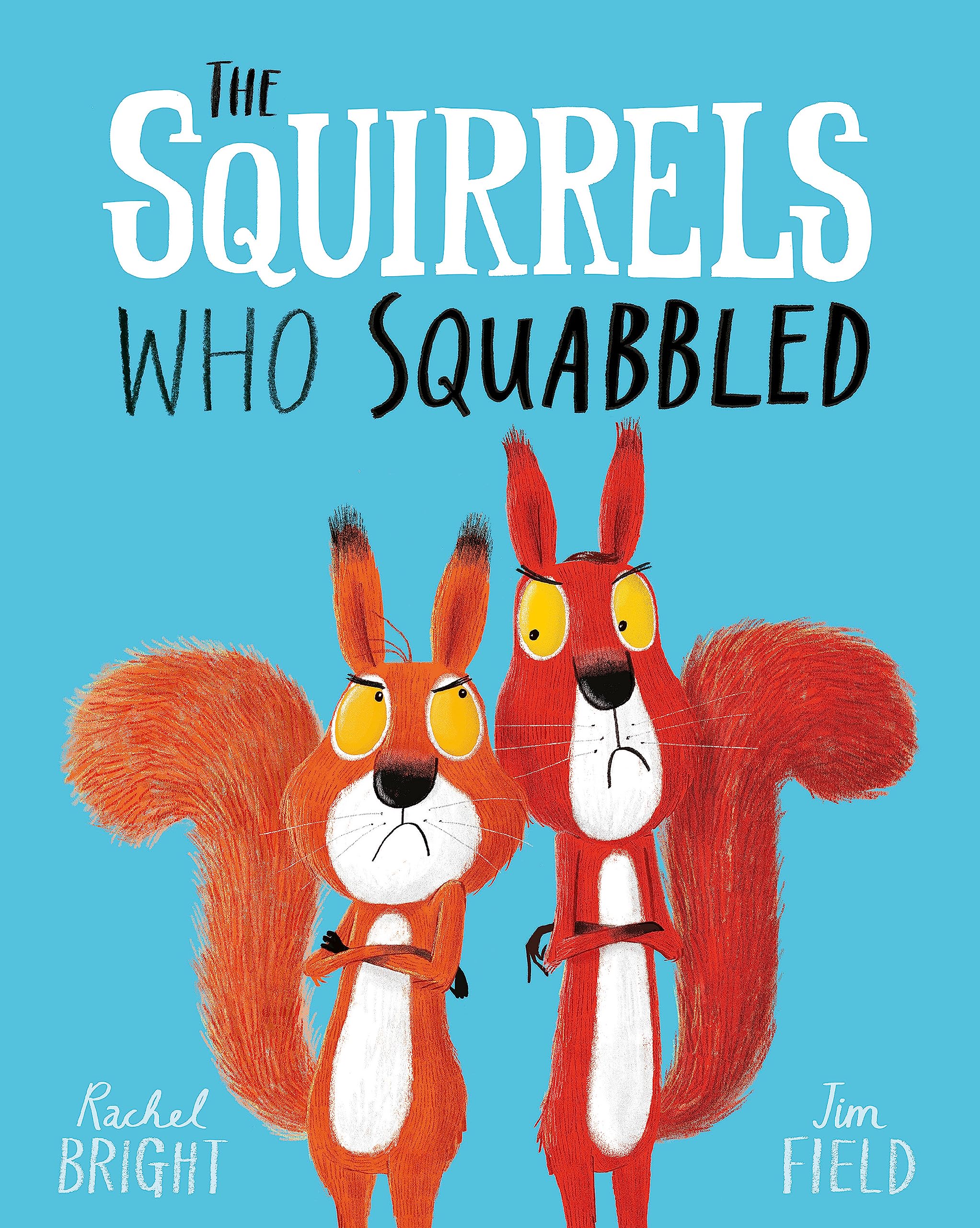 Bright, Rachel - The Squirrels Who Squabbled | Paperback | 32 Pages