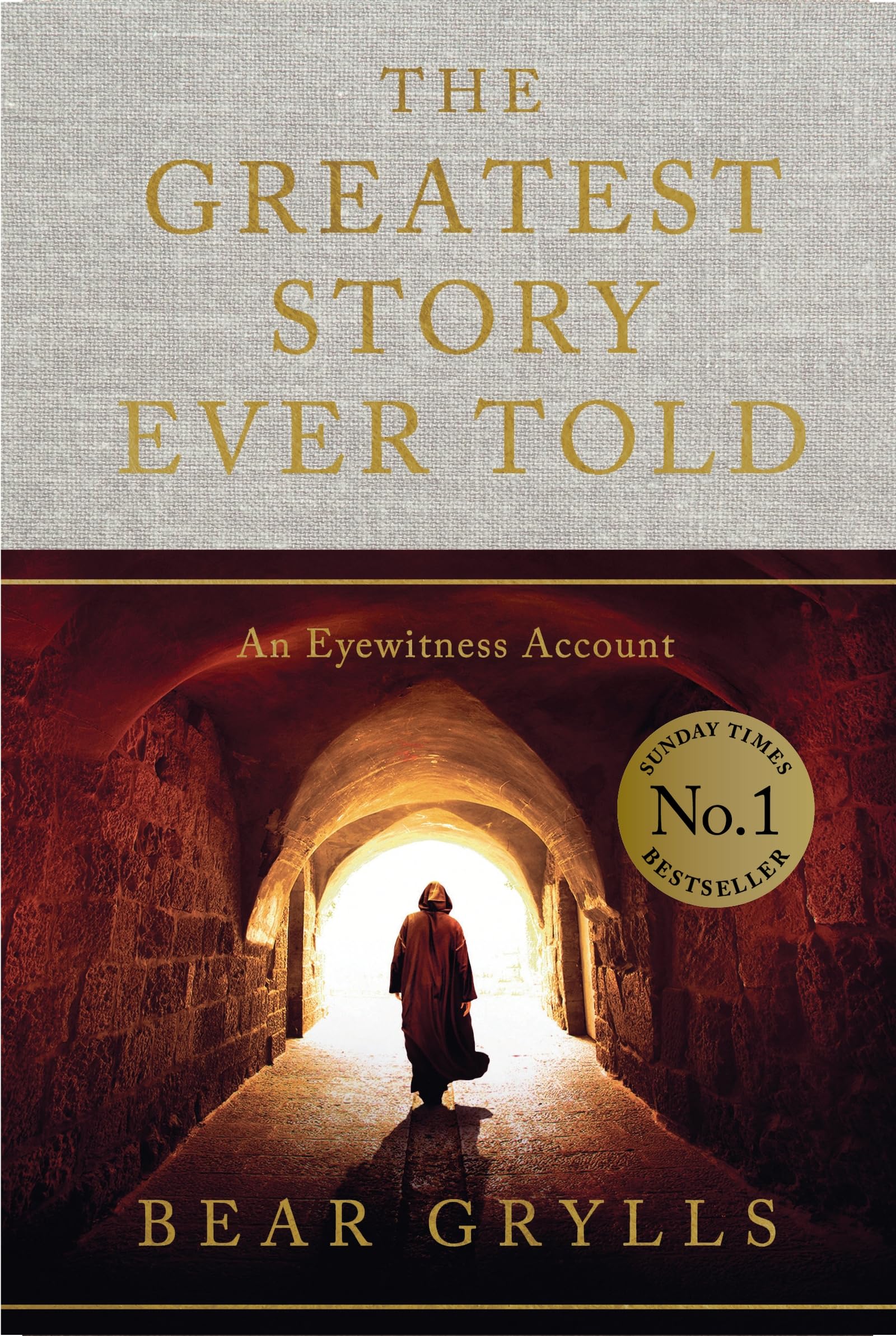 Bear Grylls - The Greatest Story Ever Told: An Eyewitness Account | Hardcover | 288 Pages 1