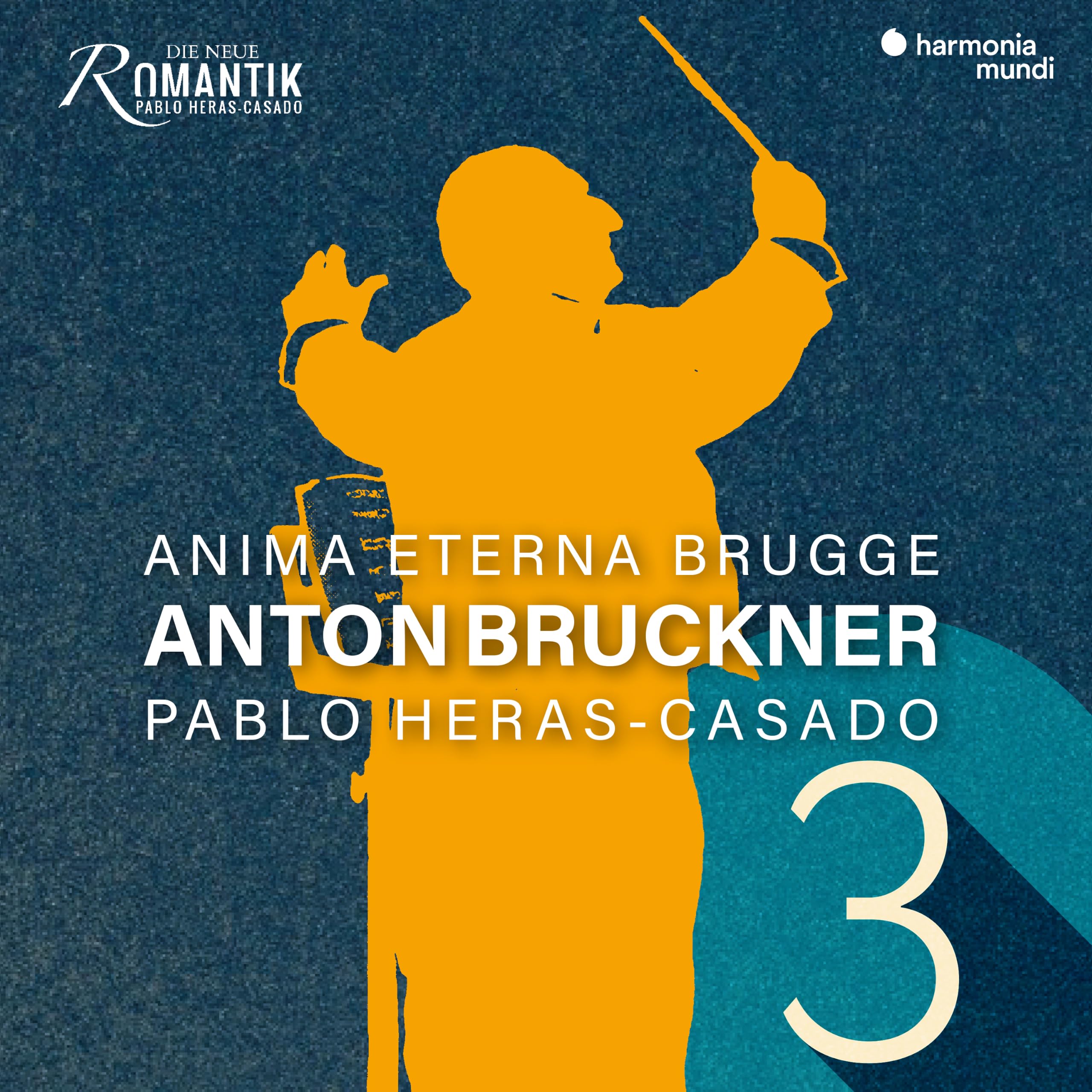 Anima Eterna, Pablo Heras-Casado - Bruckner: Symphony No. 3 'Wagner Symphony' [CD] 1