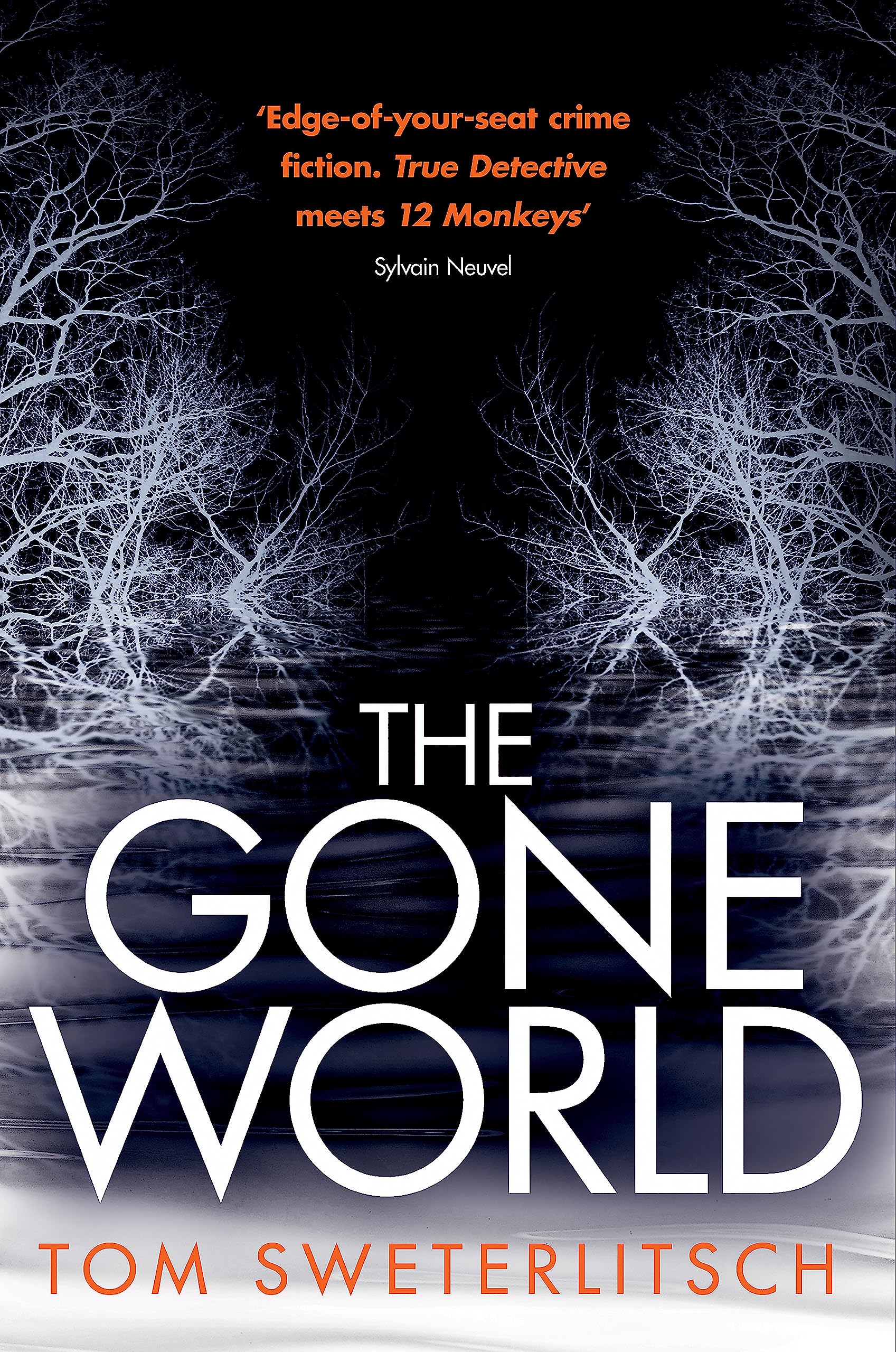The Gone World by Tom Sweterlitsch - Cyberpunk Thriller Paperback 1