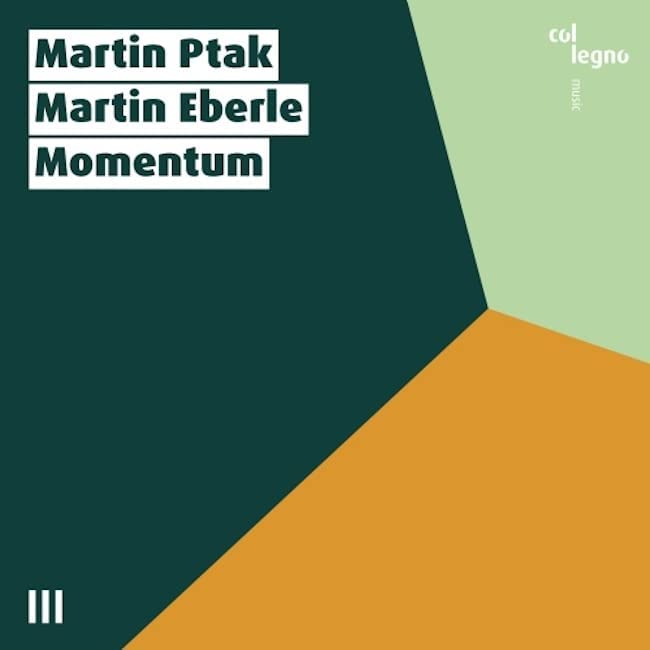 Ptak; Eberle: Momentum [Martin Ptak; Martin Eberle] [Col Legno: COL15014] [Audio CD]