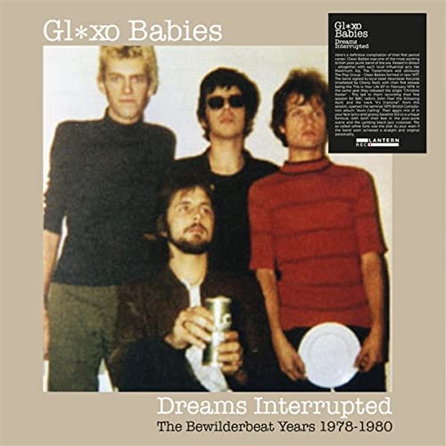 Glaxo Babies – Dreams Interruped: The Bewilderbeat Years 1978-1980 [VINYL]