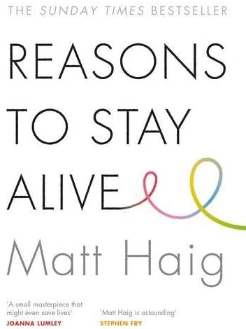 Reasons to Stay Alive with Paperback Book
