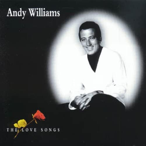 Andy Williams - The Love Songs [Audio CD]