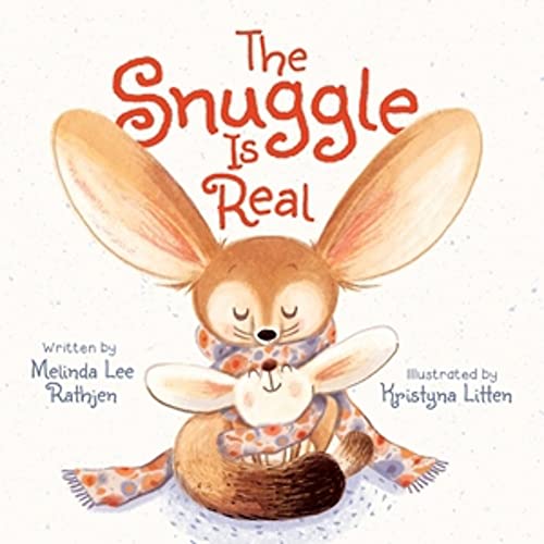 The Snuggle Is Real [Board book]