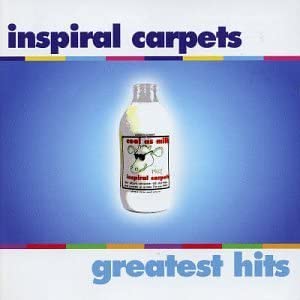 Inspiral Carpets - Greatest Hits [Audio CD]
