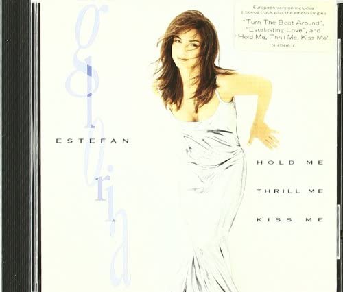 Gloria Estefan - Hold Me, Thrill Me, Kiss Me [Audio CD]