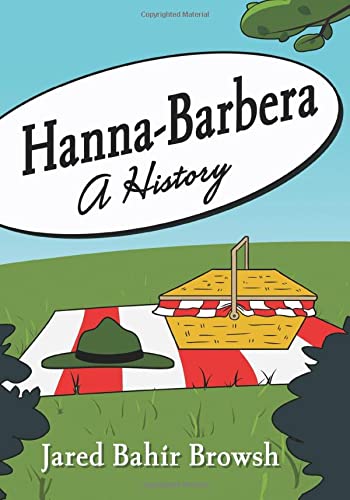 Hanna-Barbera: A History [Paperback ]