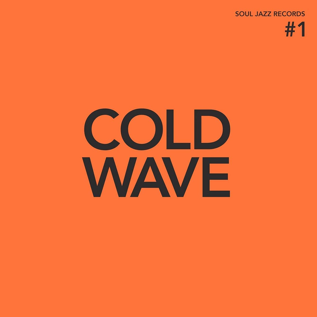 Soul Jazz Records Presents  - Cold Wave #1 [VInyl]