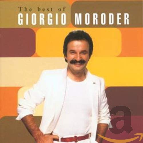 The Best of Giorgio Moroder [Audio CD]