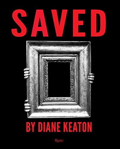Diane Keaton - Saved: My Picture World [Hardcover ]