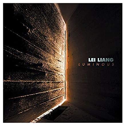 Formosa Quartet, Aleck Karis, Third Coast Percussion - Lei Liang - Luminous [Audio CD]