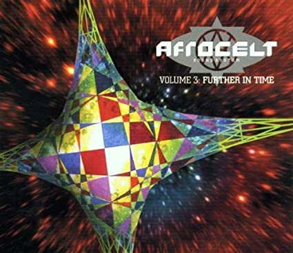 Afro Celt Sound System - Volume 3: Further In Time [Audio CD]