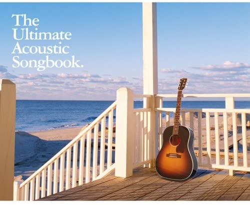 The Ultimate Acoustic Songbook - [Audio CD]