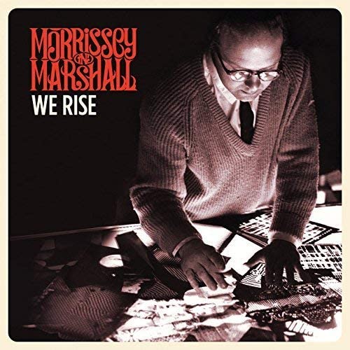 Morrissey And Marshall - We Rise [Vinyl]