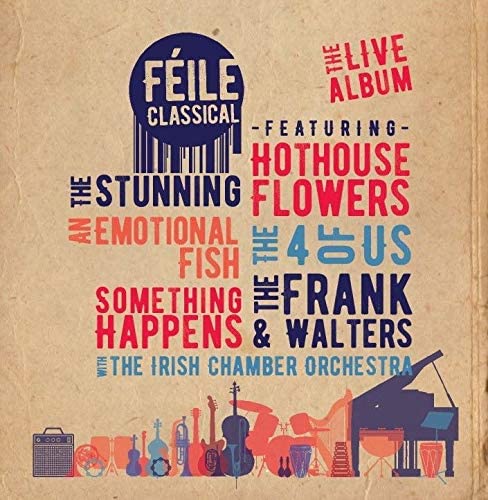 Feile Classical The Live Album [Audio CD]
