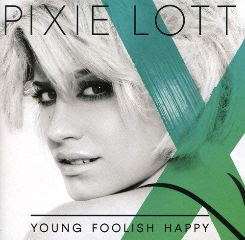 Pixie Lott - Young Foolish Happy [Audio CD]