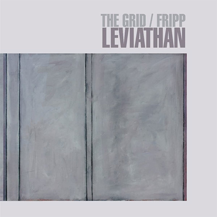 The Grid and Robert Fripp - Leviathan A) [Audio CD]