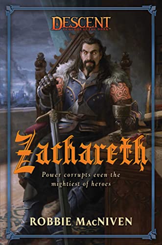 Zachareth: A Descent: Legends of the Dark Novel (Descent: Journeys in the Dark) [Paperback]