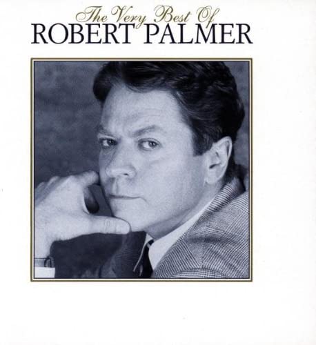 The Very Best Of Robert Palmer [Audio CD]