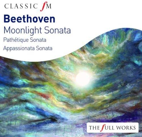 Beethoven: Moonlight Sonata/Pathétique Sonata/Appassionata Sonata