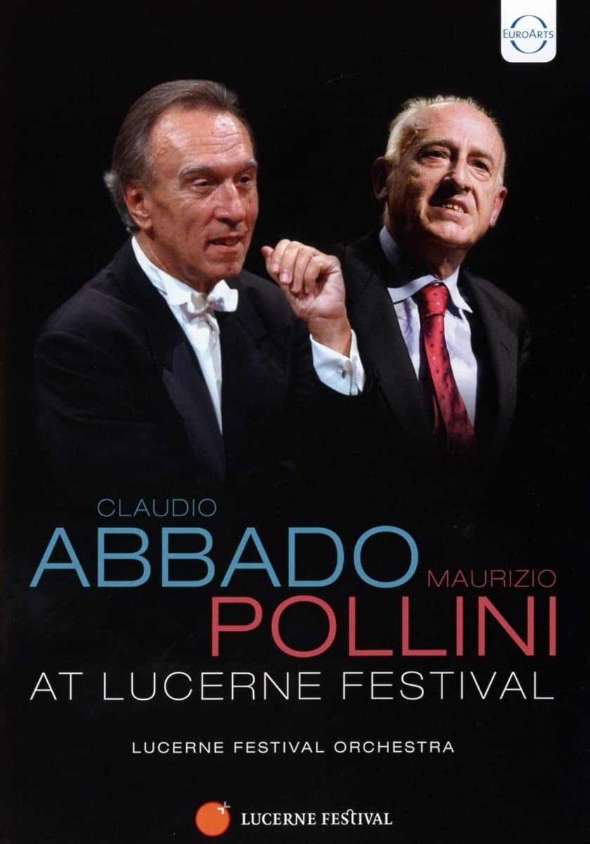 Claudio Abbado and Maurizio Pollini at Lucerne Festival [DVD] [2022]