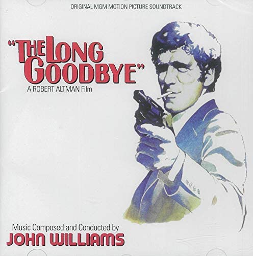 John Williams - The Long Goodbye (Soundtrack) [Audio CD]