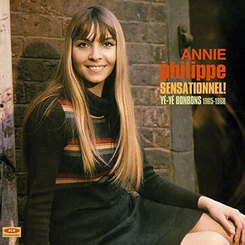 Annie Philippe - Sensationnel! Y-Y Bonbons 1965-1968 [Vinyl]