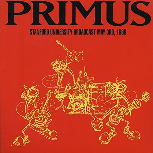 Primus - Stanford University Broadcast, 1989 [VINYL]