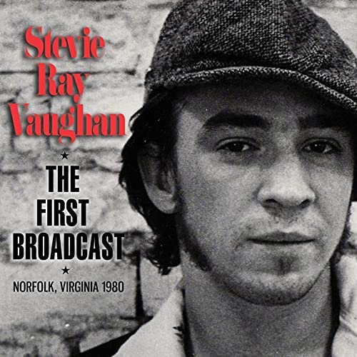 Stevie Ray Vaughan - The First Broadcast [Audio CD]
