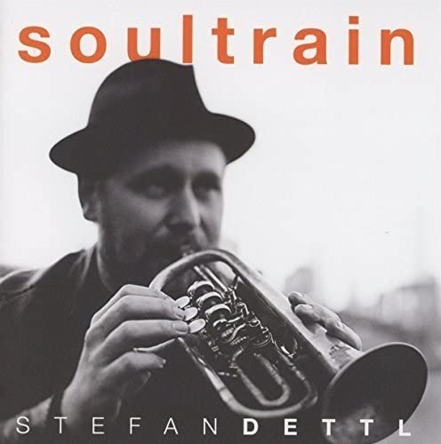 Stefan Dettl - Soultrain [Audio CD]