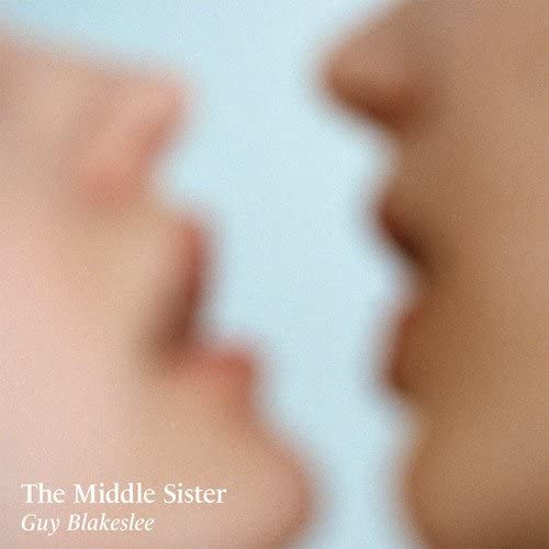 Guy Blakeslee - The Middle Sister [Vinyl]