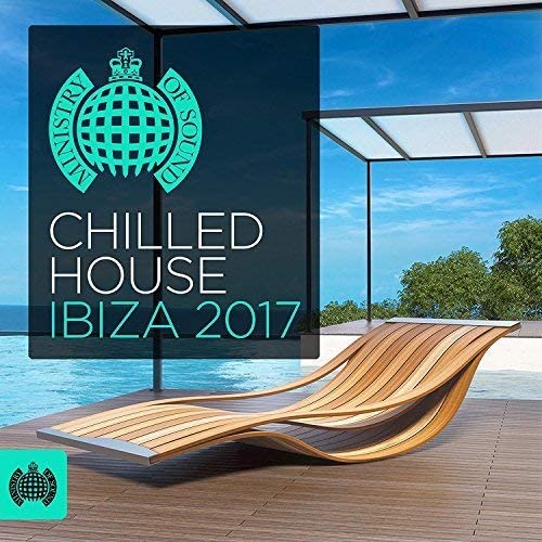 Chilled House Ibiza 2017 [Audio CD]
